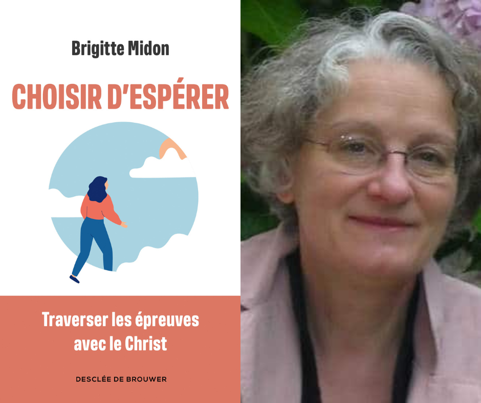 Lire la suite à propos de l’article Livre  « Choisir d’espérer » par Brigitte Midon